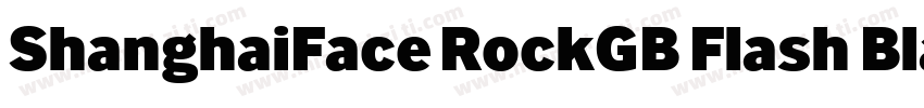 ShanghaiFace RockGB Flash Black字体转换